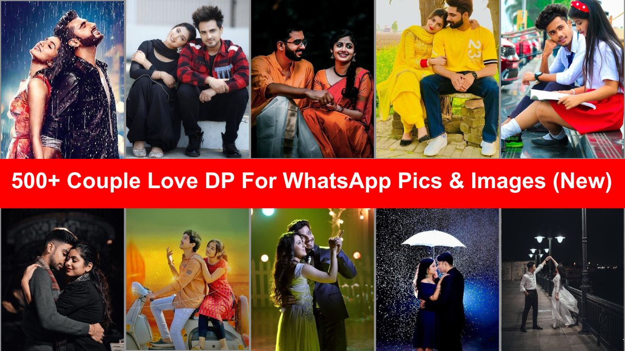 Couple Love DP For WhatsApp Pics & Images