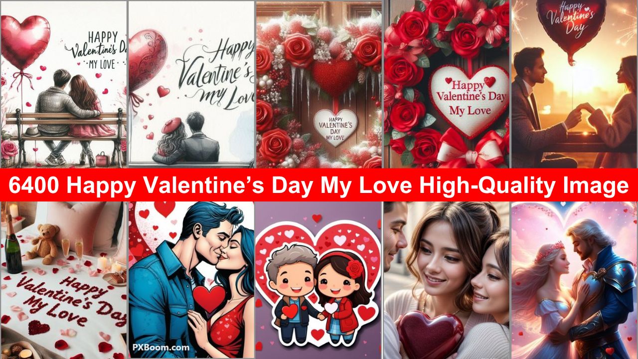 Happy Valentine’s Day My Love High-Quality Image Photo