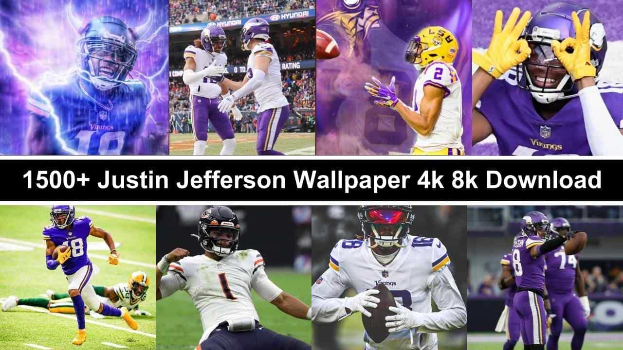 Justin Jefferson Wallpaper 4k 8k Download