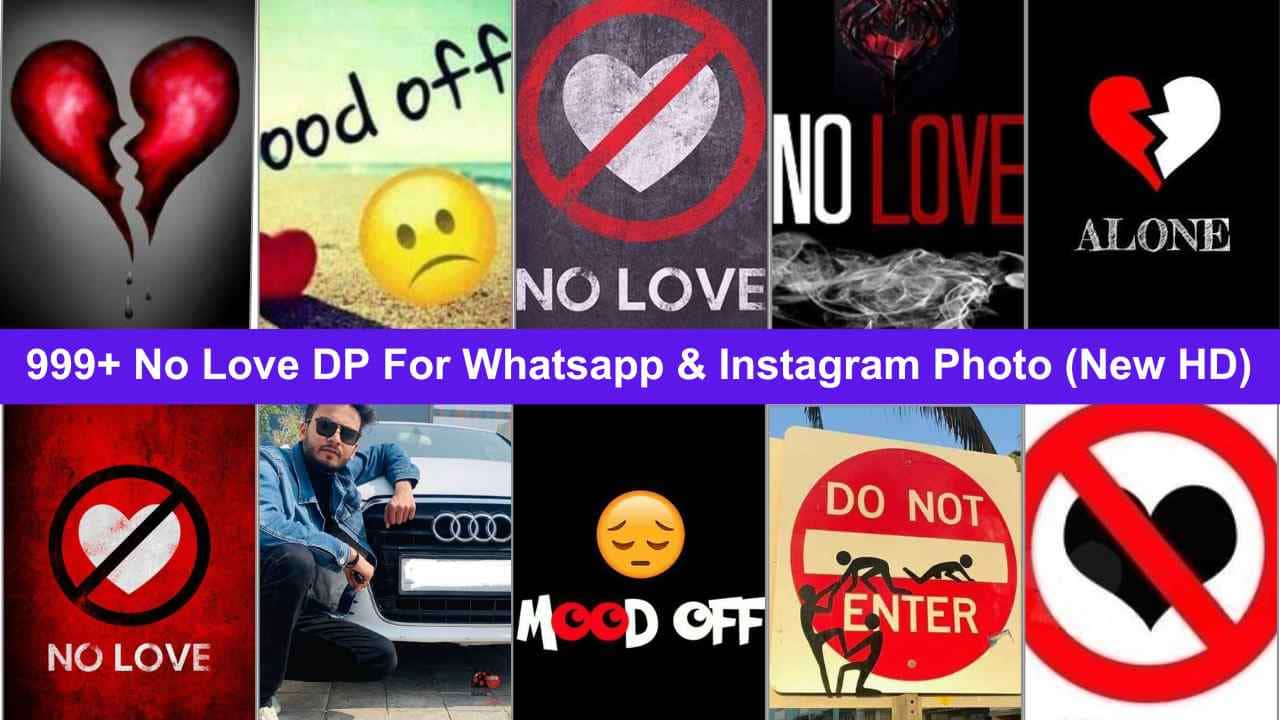 No Love DP For Whatsapp & Instagram Photo