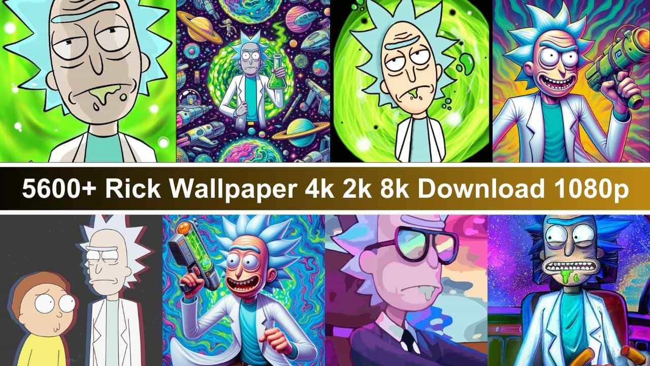 Rick Wallpaper 4k 2k 8k Download 1080p for mobile